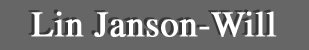 Lin Janson-Will, A featured artist at the Lanning Art Gallery in Sedona, Arizona.