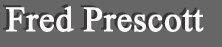 Fred Prescott - A featured artist at the Lanning Gallery [Sedona, Arizona]