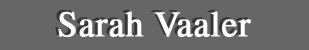 Sarah Vaaler - A featured artist at the Lanning Gallery [Sedona Arizona]