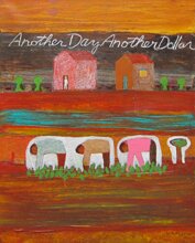 "Another Day Another Dollar #56" - Paintings by Billy Woolway